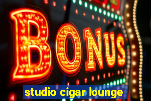 studio cigar lounge